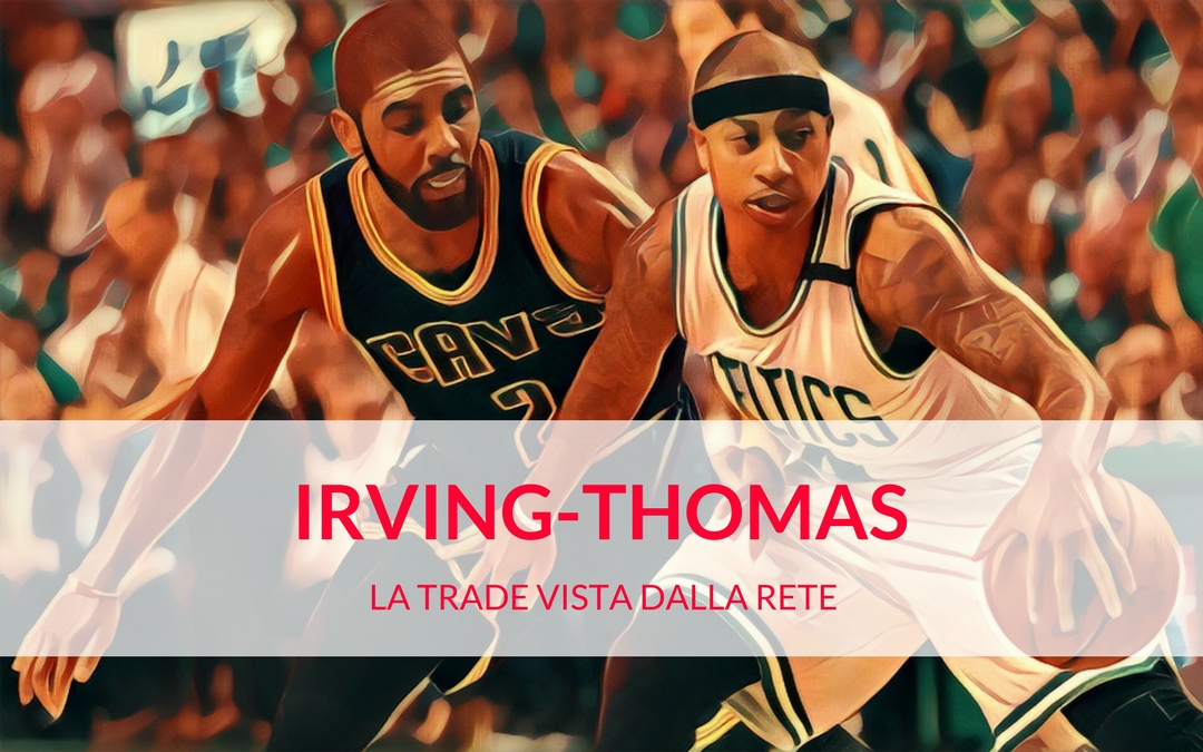 La trade Irving-Thomas vista dal mondo social